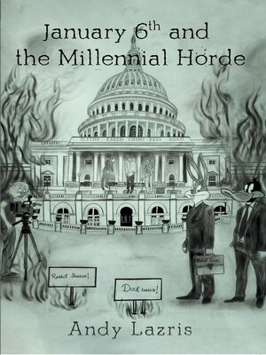 cover image of January 6th and the Millennial Horde